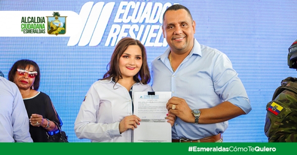 &iexcl;Esmeraldas avanza con un paso hist&oacute;rico hacia el desarrollo!
